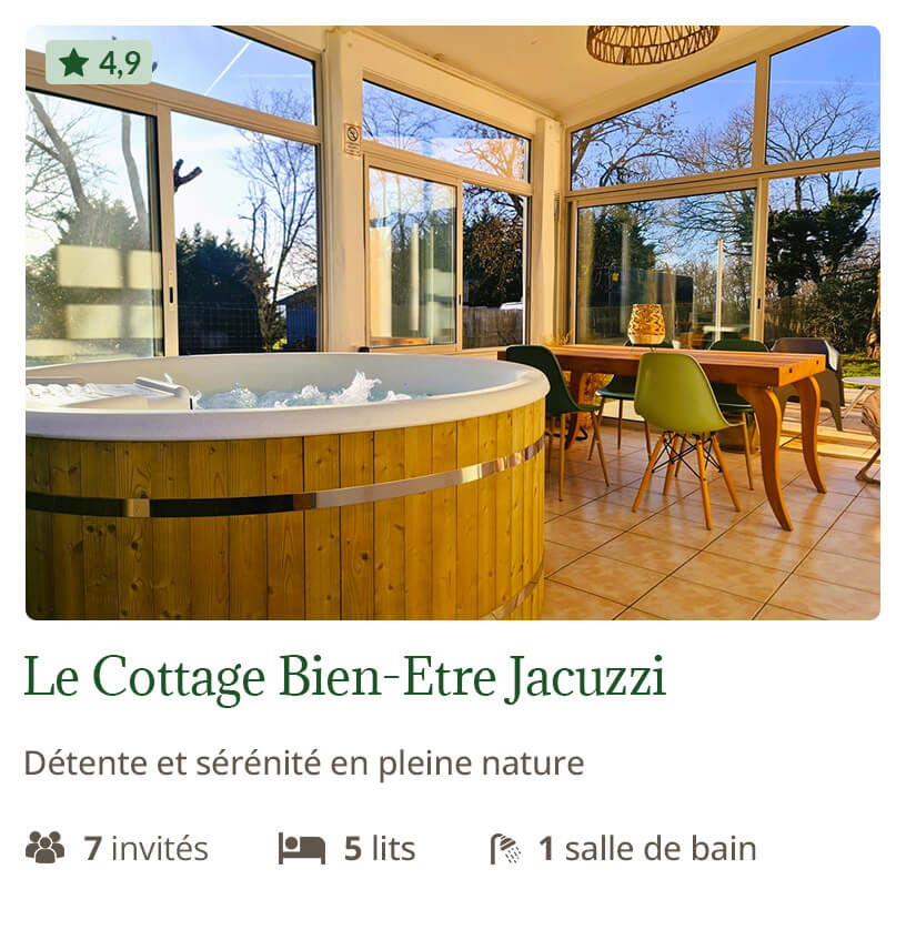 Cottage Bien Etre Jacuzzi location airbnb